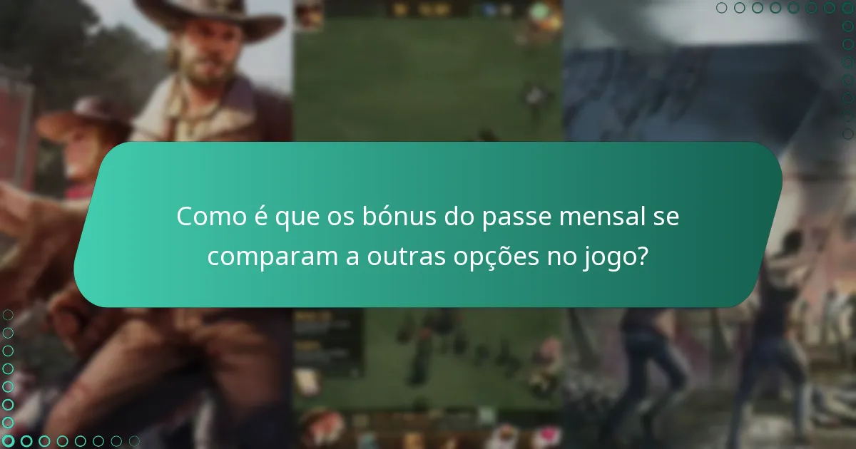 Qual é a análise de custo vs. benefício do passe mensal?