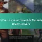 Os bónus do passe mensal de The Walking Dead: Survivors