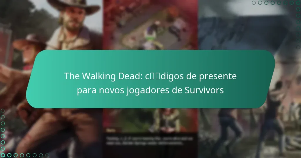 The Walking Dead: códigos de presente para novos jogadores de Survivors