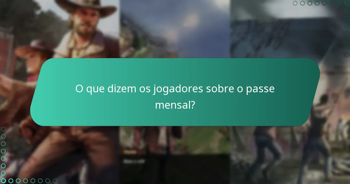 Qual é o custo do passe mensal e o seu valor?