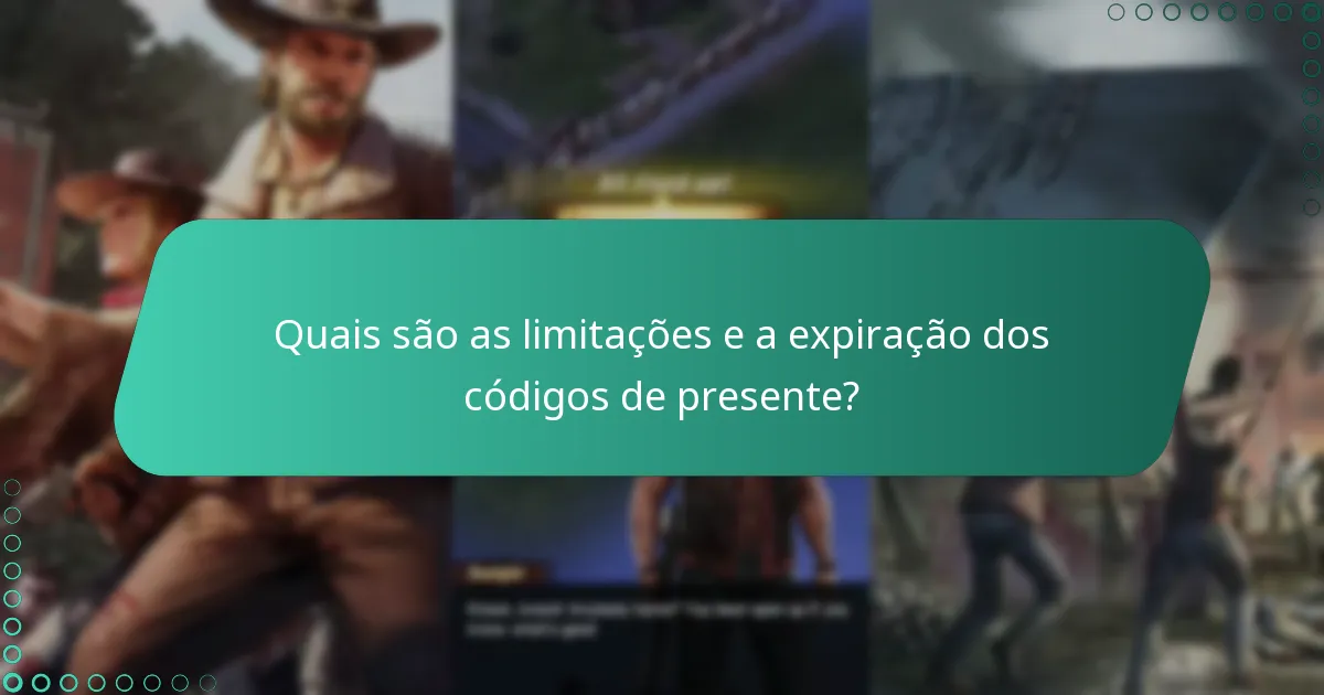 Quais são as limitações e a expiração dos códigos de presente?